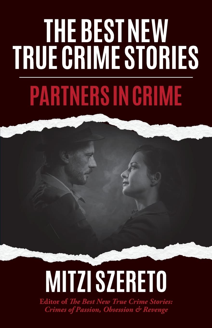 The Best New True Crime Stories: Partners in Crime Archives - Deranged LA  Crimes ®Deranged LA Crimes ®